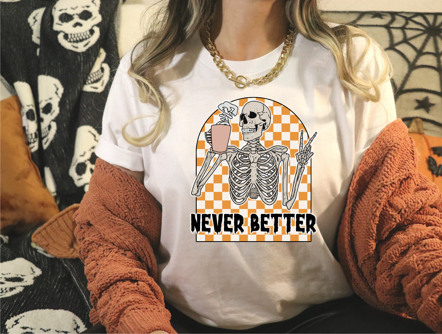 Never Better - Full Color DTF Transfer