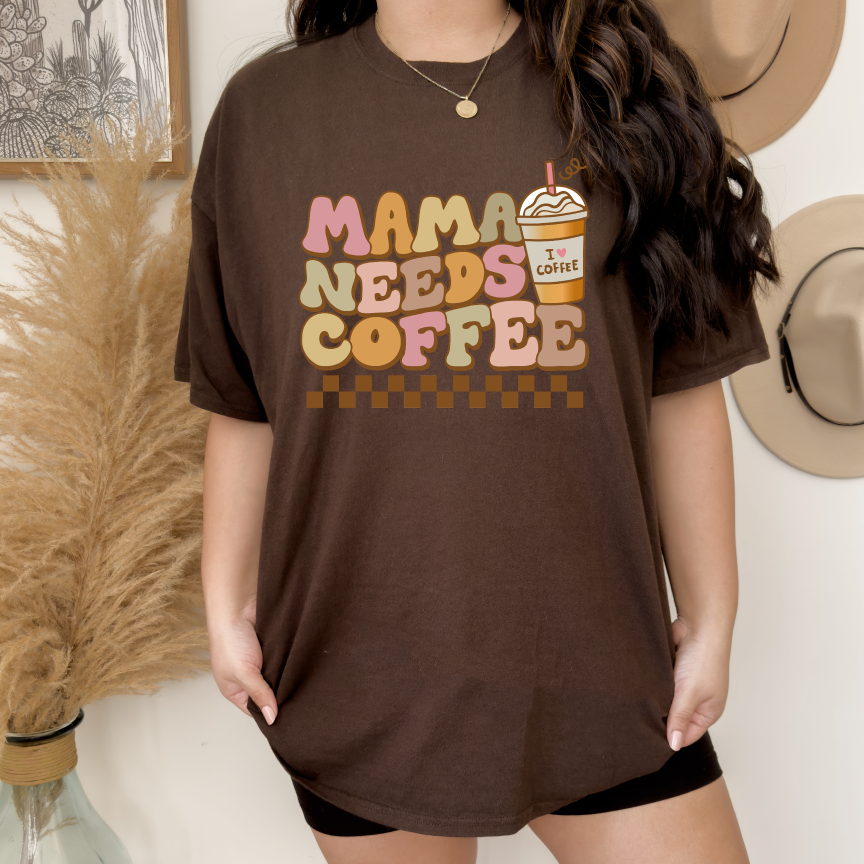 Mama Needs Coffee  - Full Color DTF Transfer