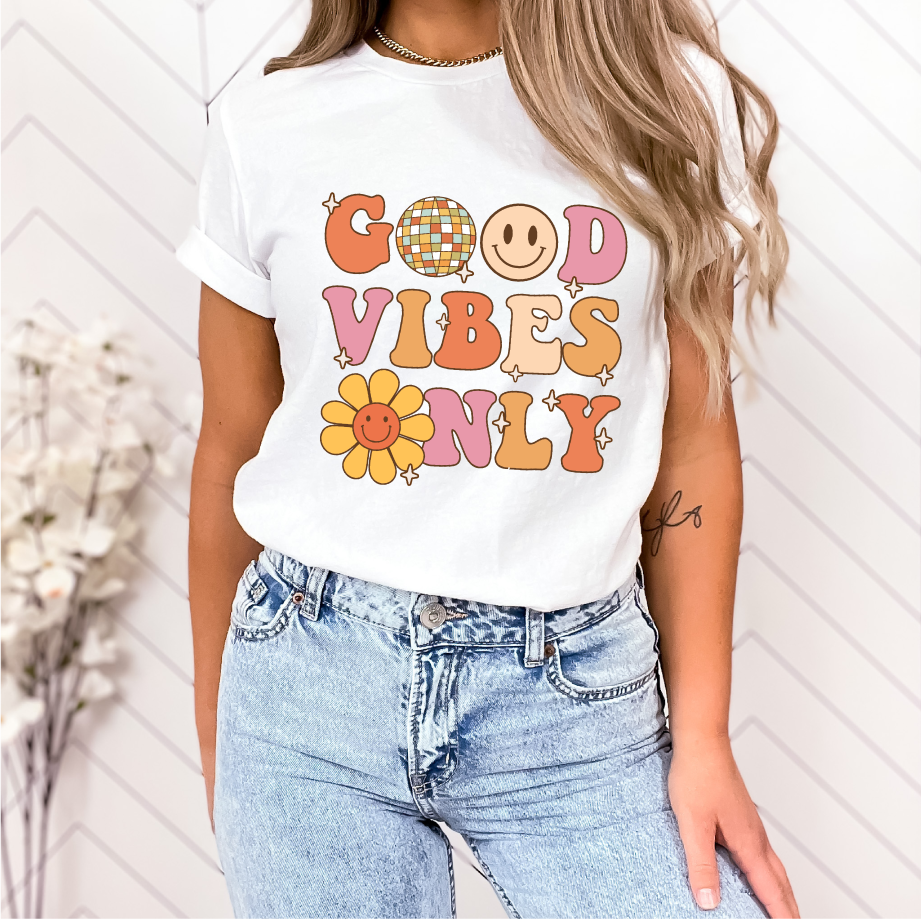 Good Vibes Only   - Full Color DTF Transfer