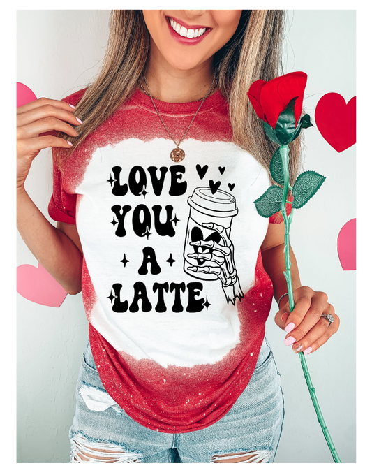 Love You A Latte Screen Print Transfer (RTS)